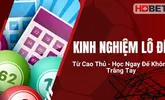 Kinh Nghiệm Lô Đề Từ Cao Thủ – Học Ngay Để Không Trắng Tay