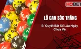 Lô Gan Sóc Trăng – Bí Quyết Bắt Số Lâu Ngày Chưa Về