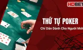 Thứ Tự Poker – Chỉ Dẫn Dành Cho Người Mới